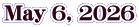 May 6, 2026