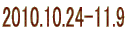 2010.10.24-11.9